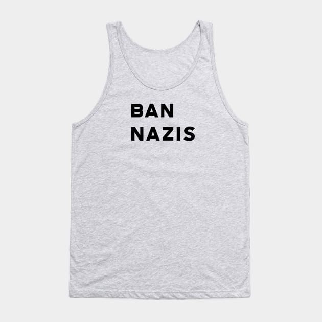 ban nazis Tank Top by designspeak